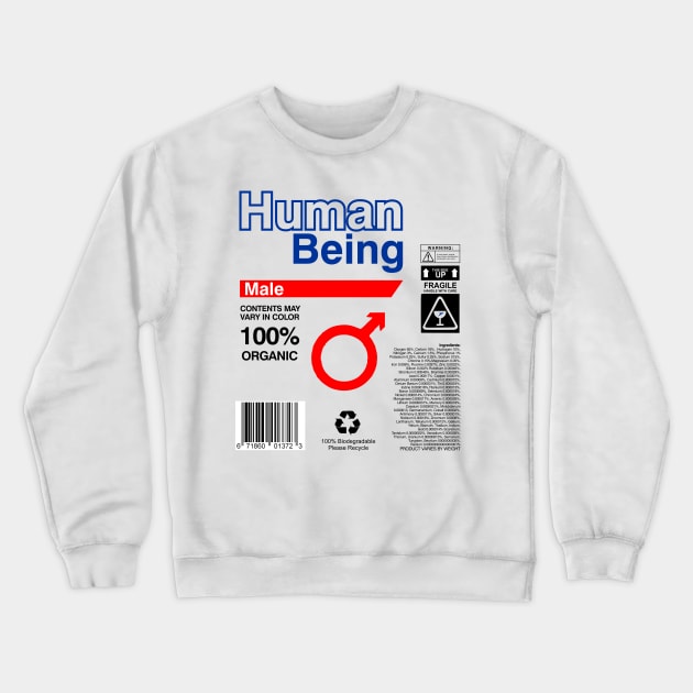 Human Being Label Ingredients - male Crewneck Sweatshirt by DavesTees